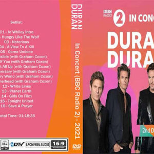 Duran Duran - In Concert BBC Radio2 - 2021 DVD